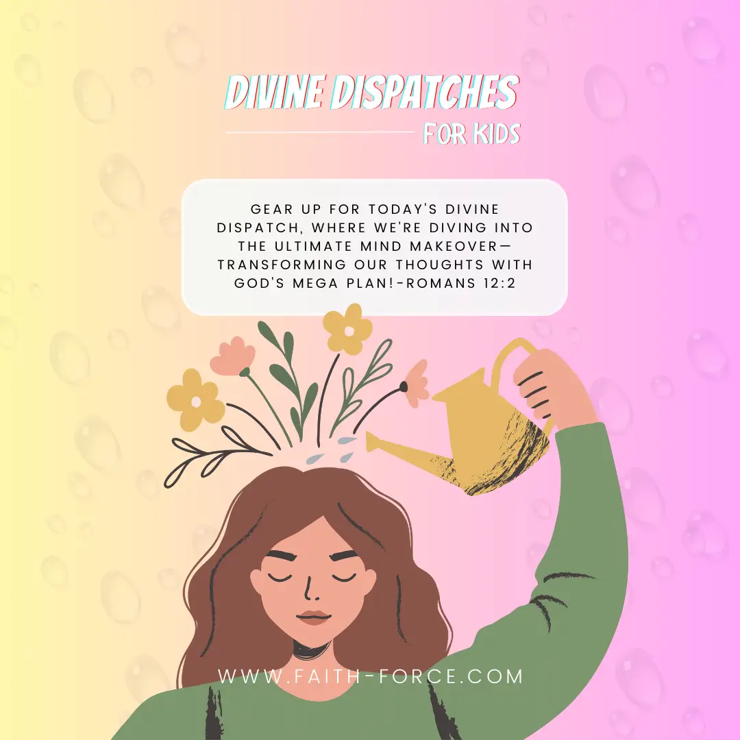 Romans 12:2 Divine Dispatch for kids | Faith Force